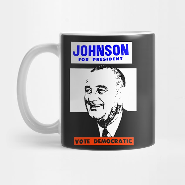 JOHNSON FOR PRESIDENT by truthtopower